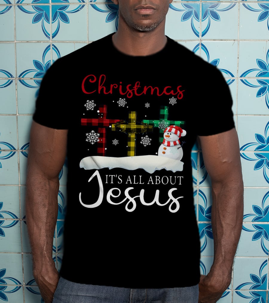 Christmas It's All About Jesus Crosses And Snowman T-Shirt