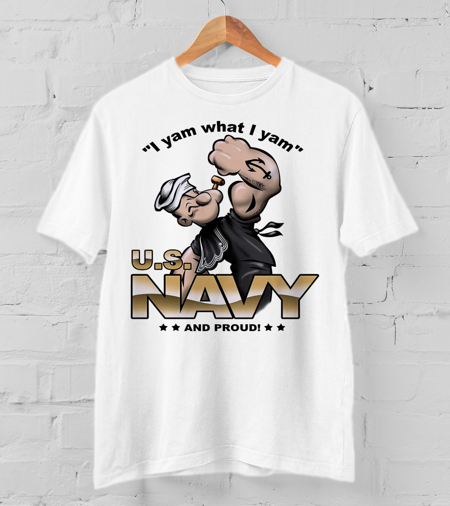 Popeye I Yam What I Yam U.S. Navy And Proud T-Shirt