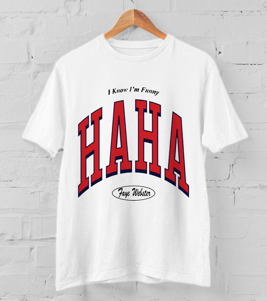 Faye Webster I Know I'm Funny Haha T-Shirt