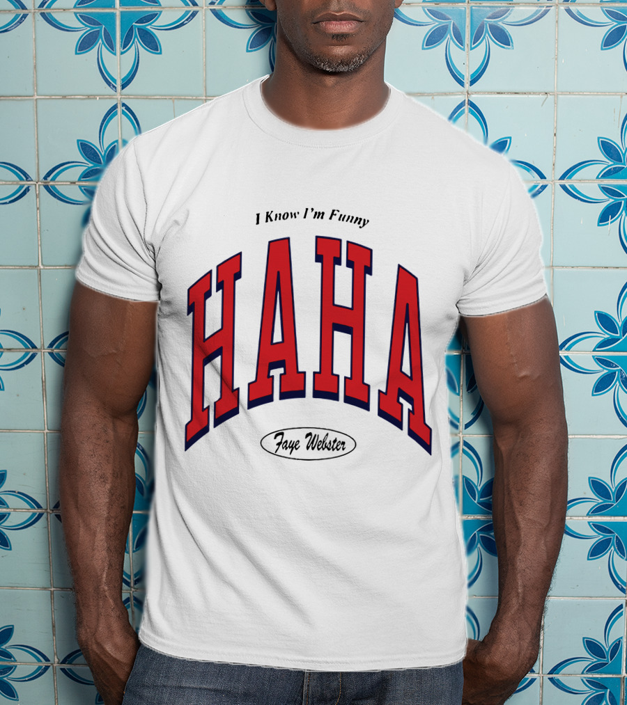 Faye Webster I Know I'm Funny Haha T-Shirt