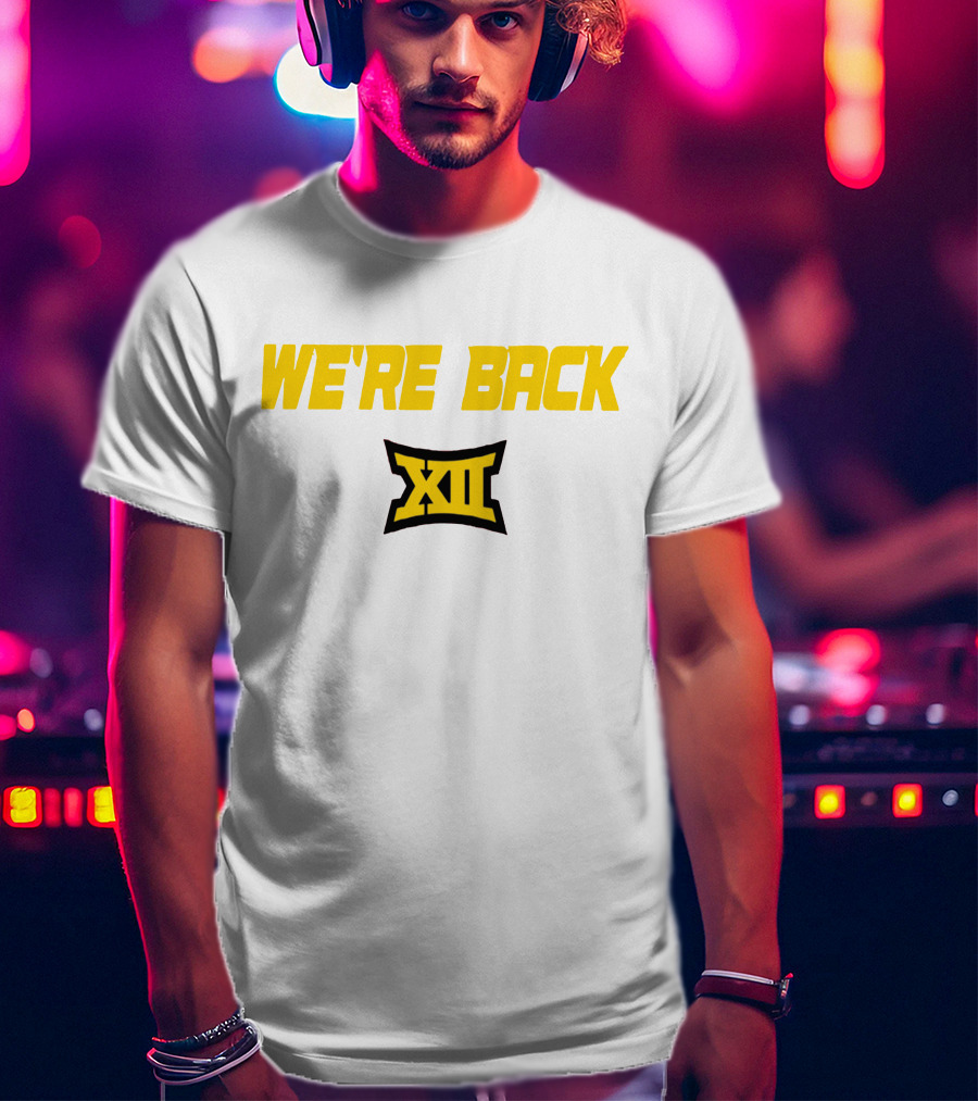 WE'RE BACK XII Big 12 Conference T-Shirt