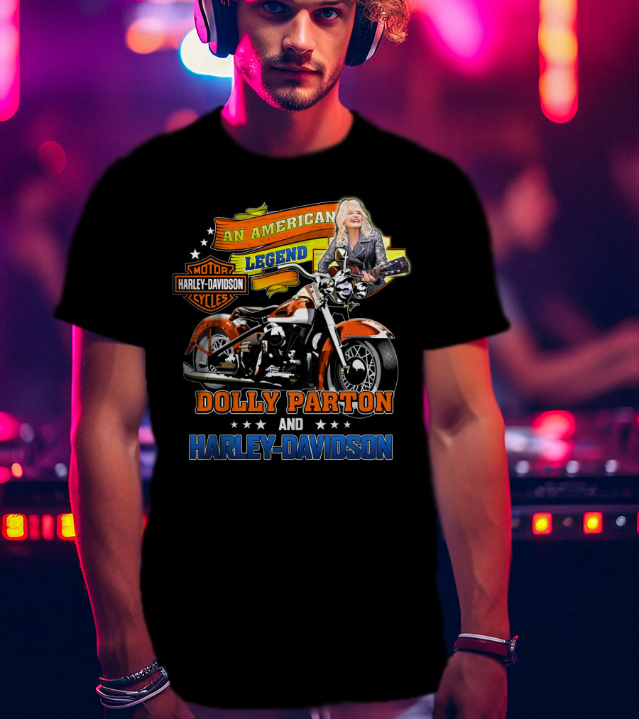 An American Legend Dolly Parton And Harley Davidson T-Shirt