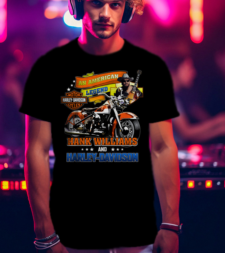 An American Legend Hank Williams And Harley Davidson T-Shirt
