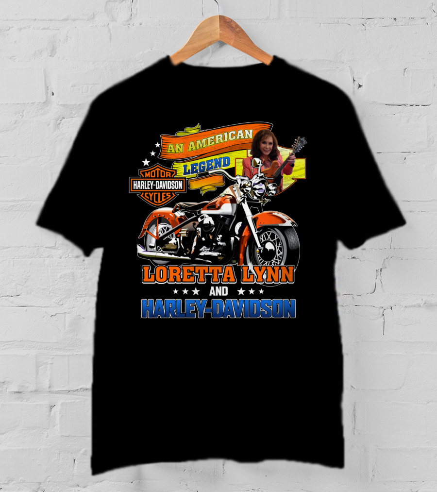 An American Legend Loretta Lynn And Harley Davidson Motor Cycles T-Shirt