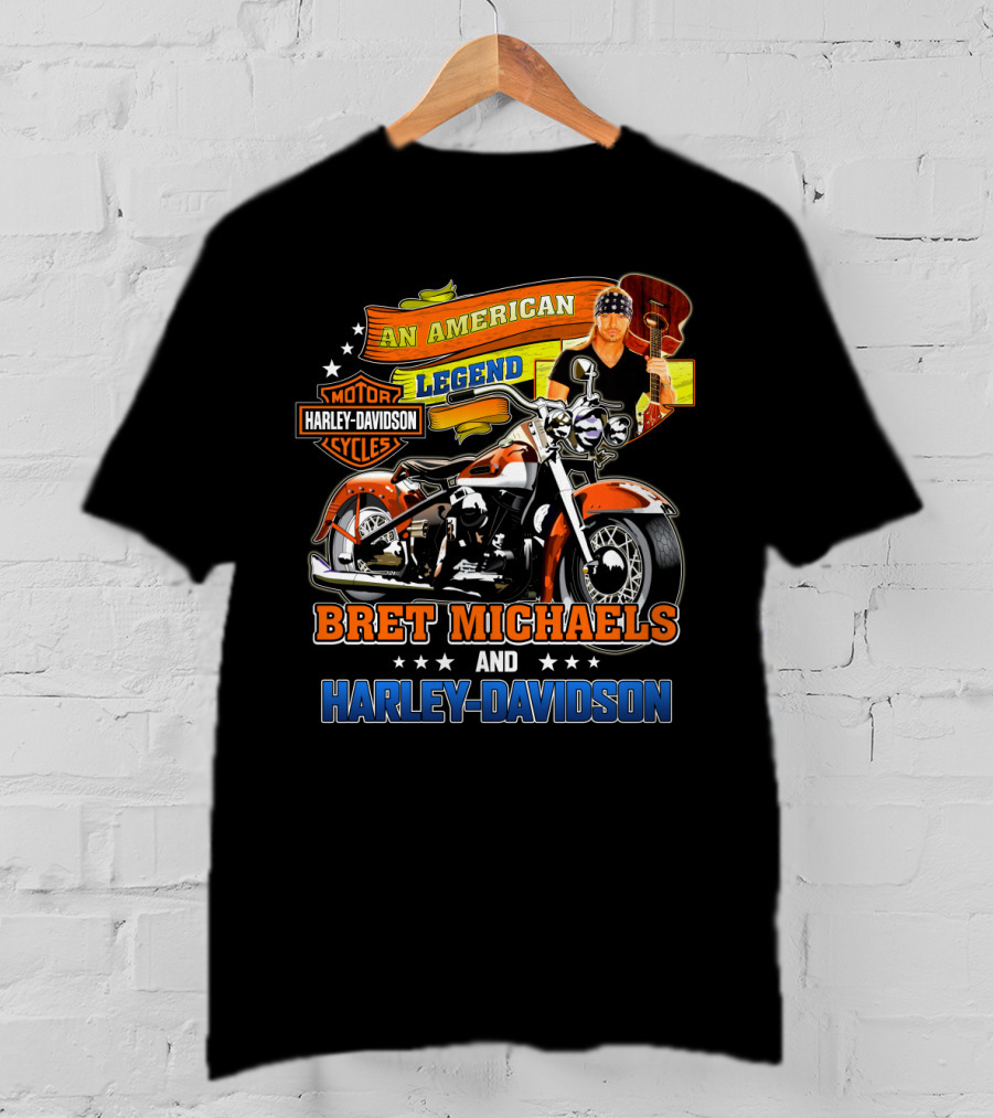 An American Legend Bret Michaels And Harley Davidson Motorcycles T-Shirt