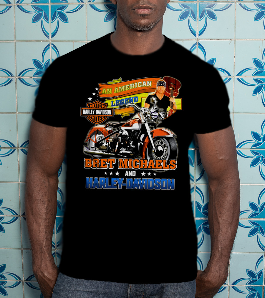 An American Legend Bret Michaels And Harley Davidson Motorcycles T-Shirt