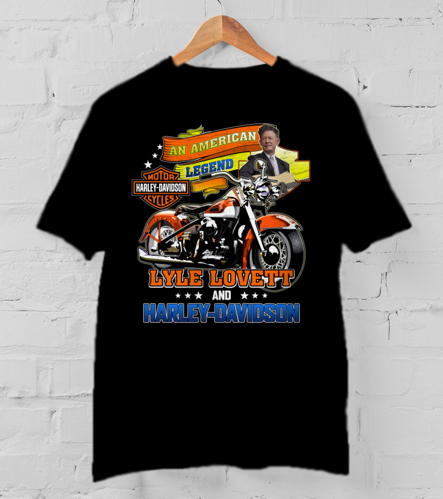 An American Legend Lyle Lovett And Harley Davidson Motor Cycles T-Shirt