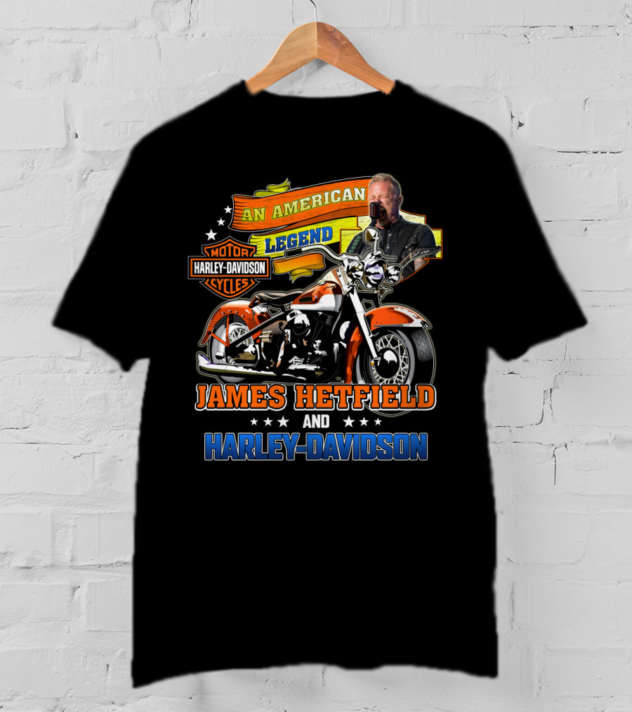 An American Legend James Hetfield And Harley Davidson T-Shirt
