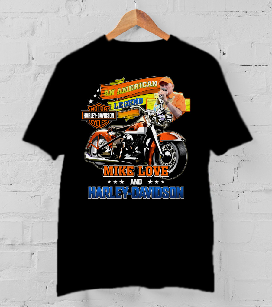 An American Legend Mike Love And Harley Davidson T-Shirt