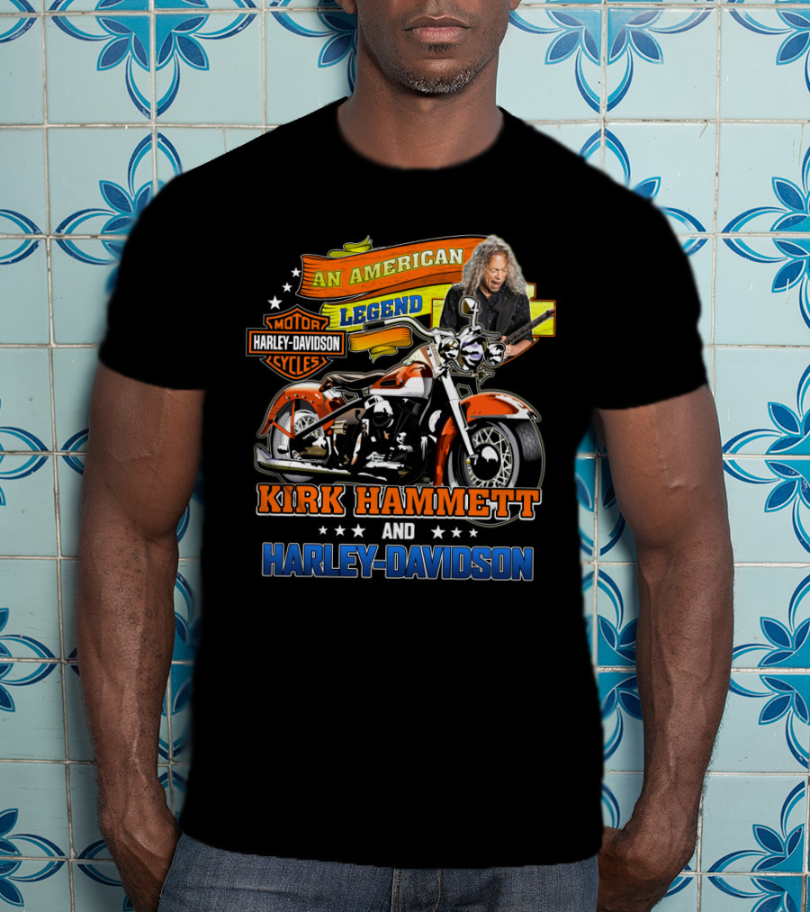 Kirk Hammett And Harley Davidson An American Legend T-Shirt