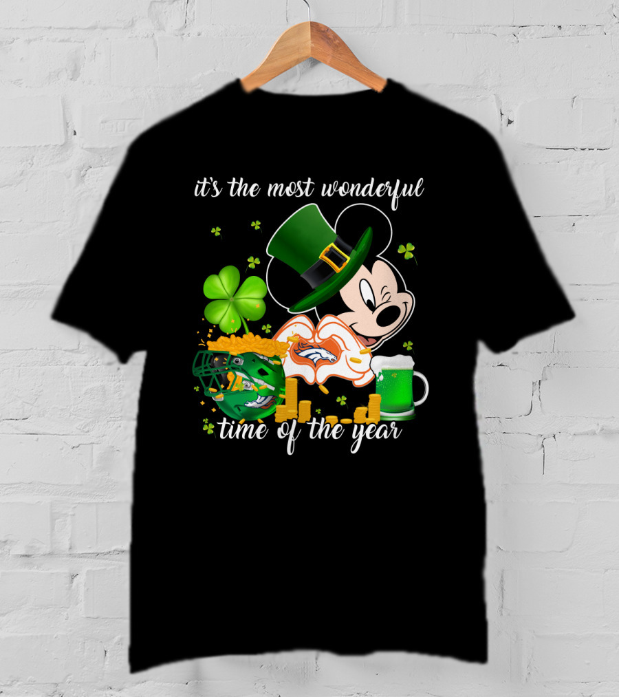 It's The Most Wonderful Time Of The Year Denver Broncos Mickey Mouse St. Patrick's Day T-Shirt
