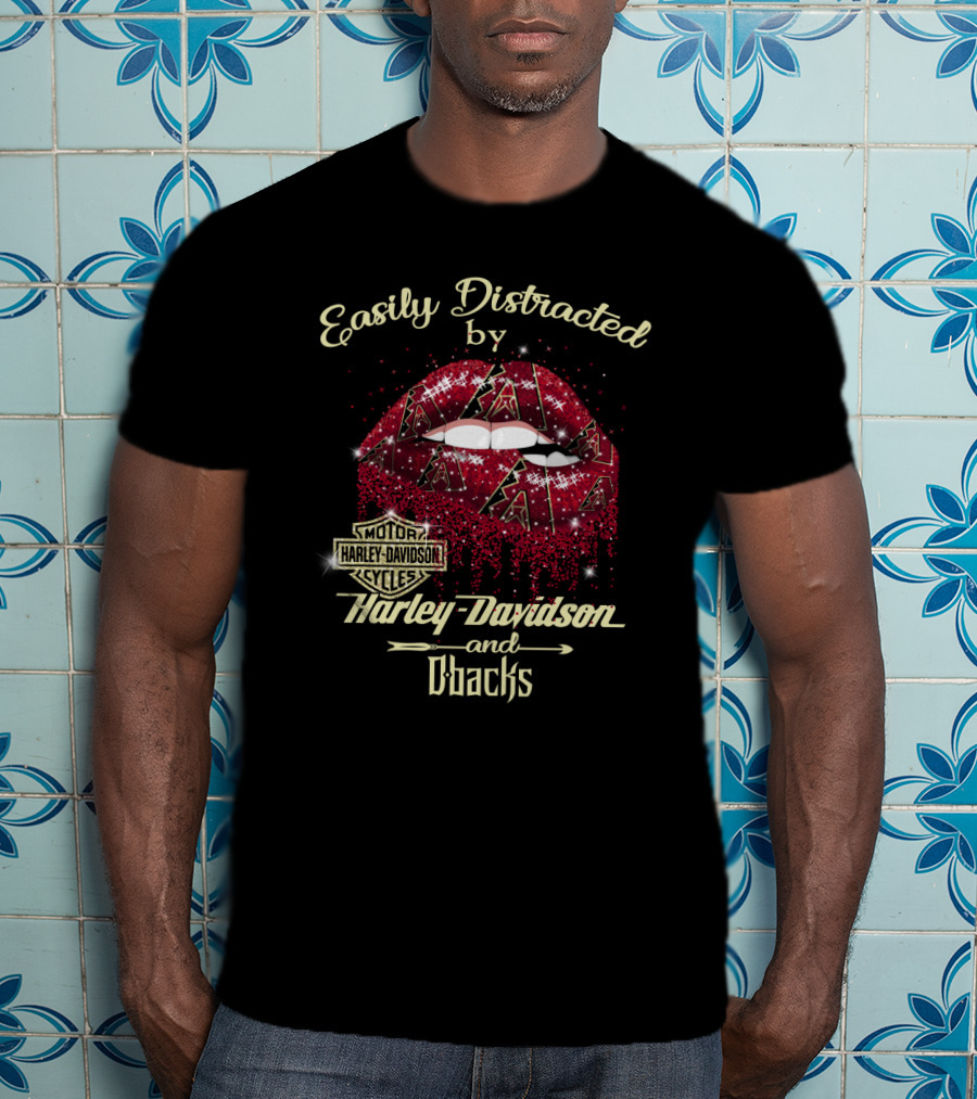 Easily Distracted By Harley Davidson And D'backs Arizona Diamondbacks T-Shirt