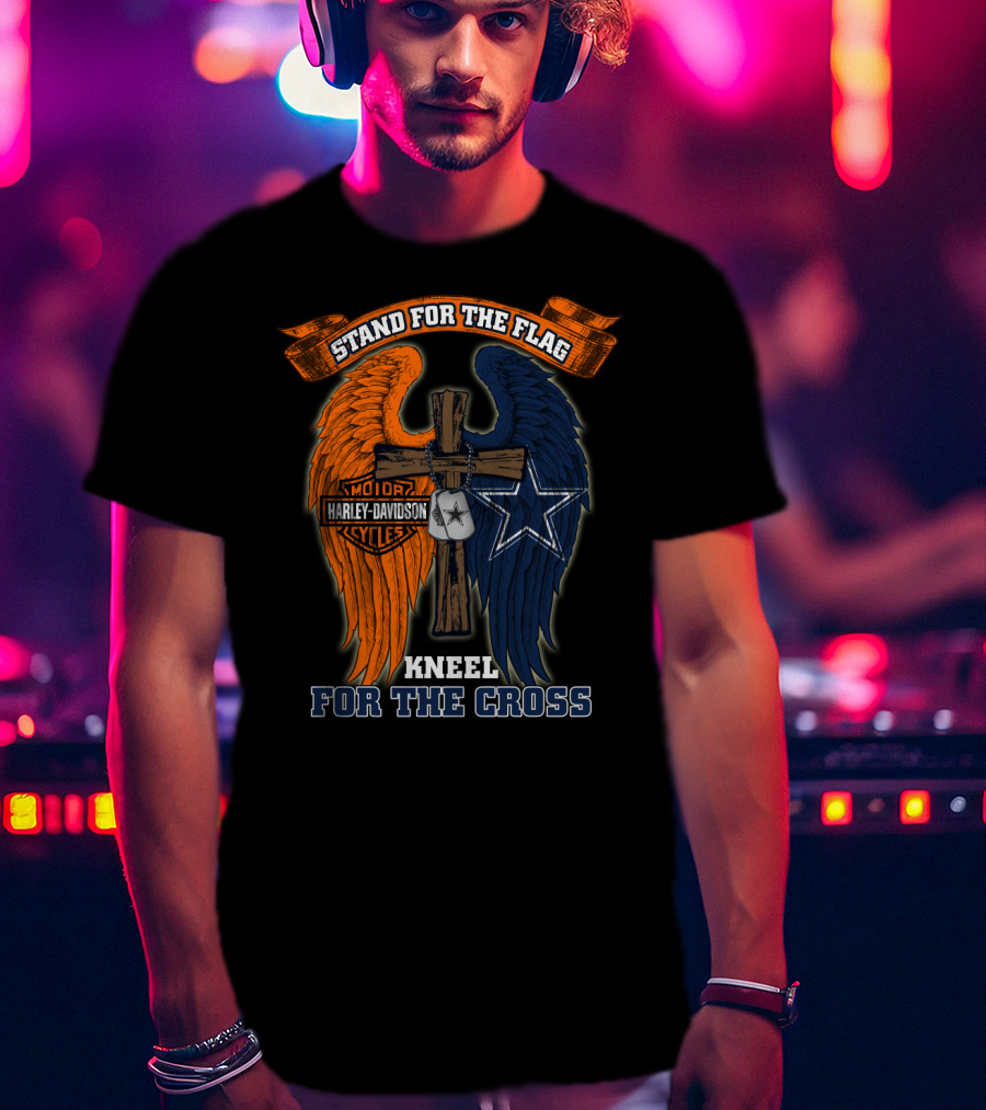 Stand For The Flag Kneel For The Cross Harley Davidson Dallas Cowboys T-Shirt