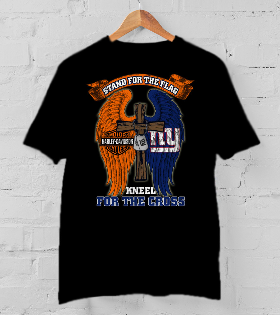 Stand For The Flag Kneel For The Cross Harley Davidson Motorcycles New York Giants T-Shirt