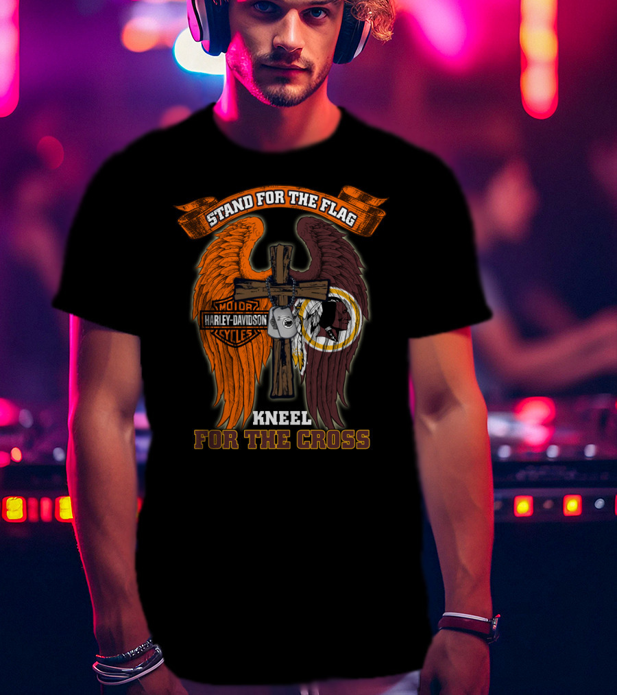Stand For The Flag Kneel For The Cross Harley Davidson Washington Redskins T-Shirt
