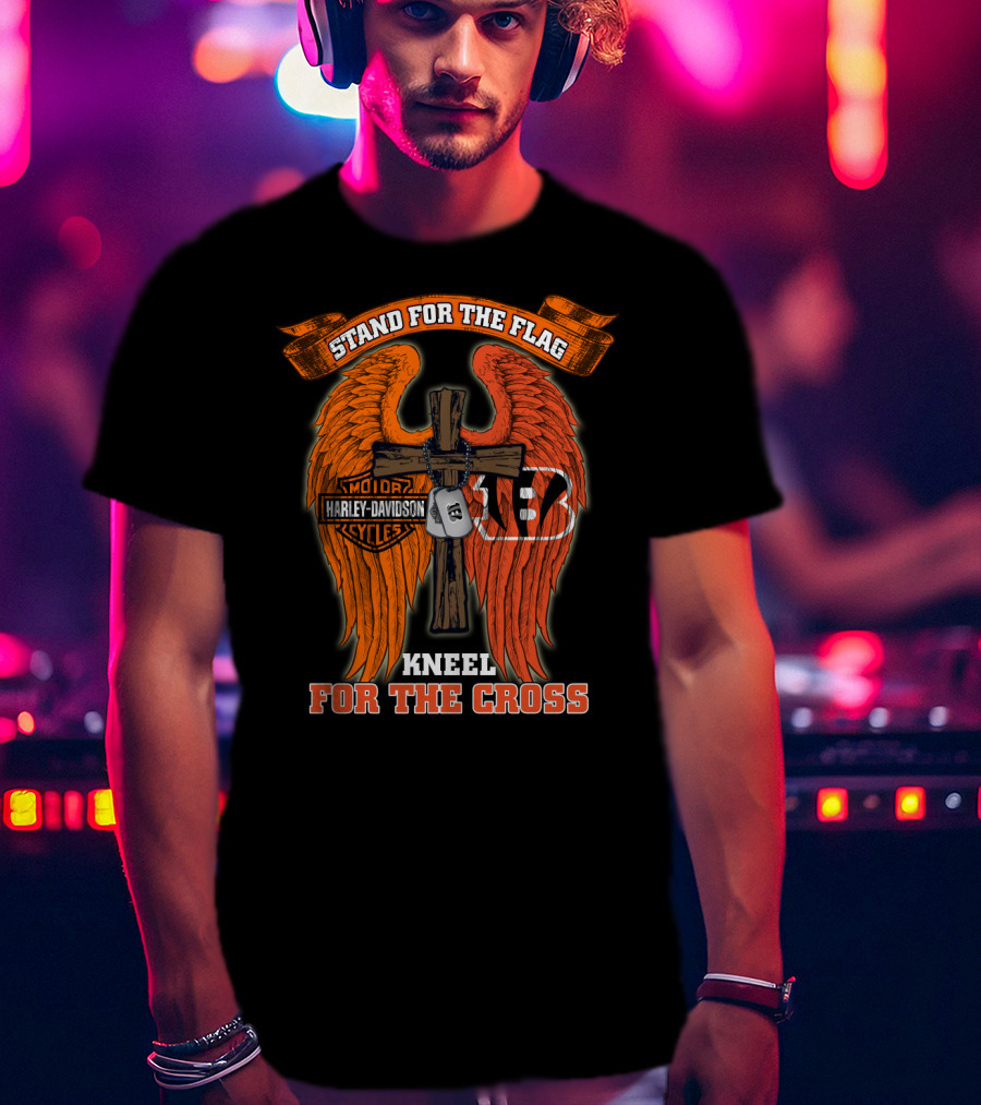 Stand For The Flag Kneel For The Cross Harley Davidson Cincinnati Bengals T-Shirt