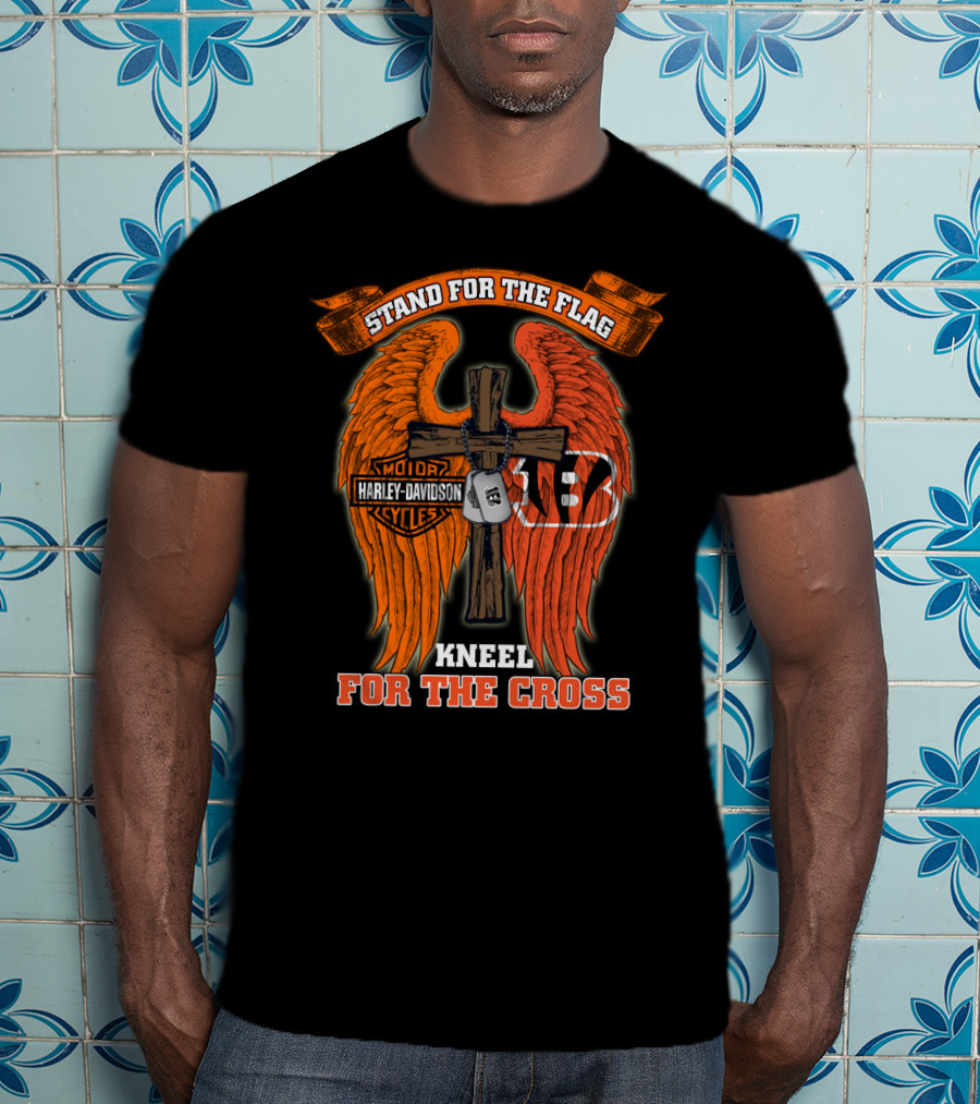 Stand For The Flag Kneel For The Cross Harley Davidson Cincinnati Bengals T-Shirt