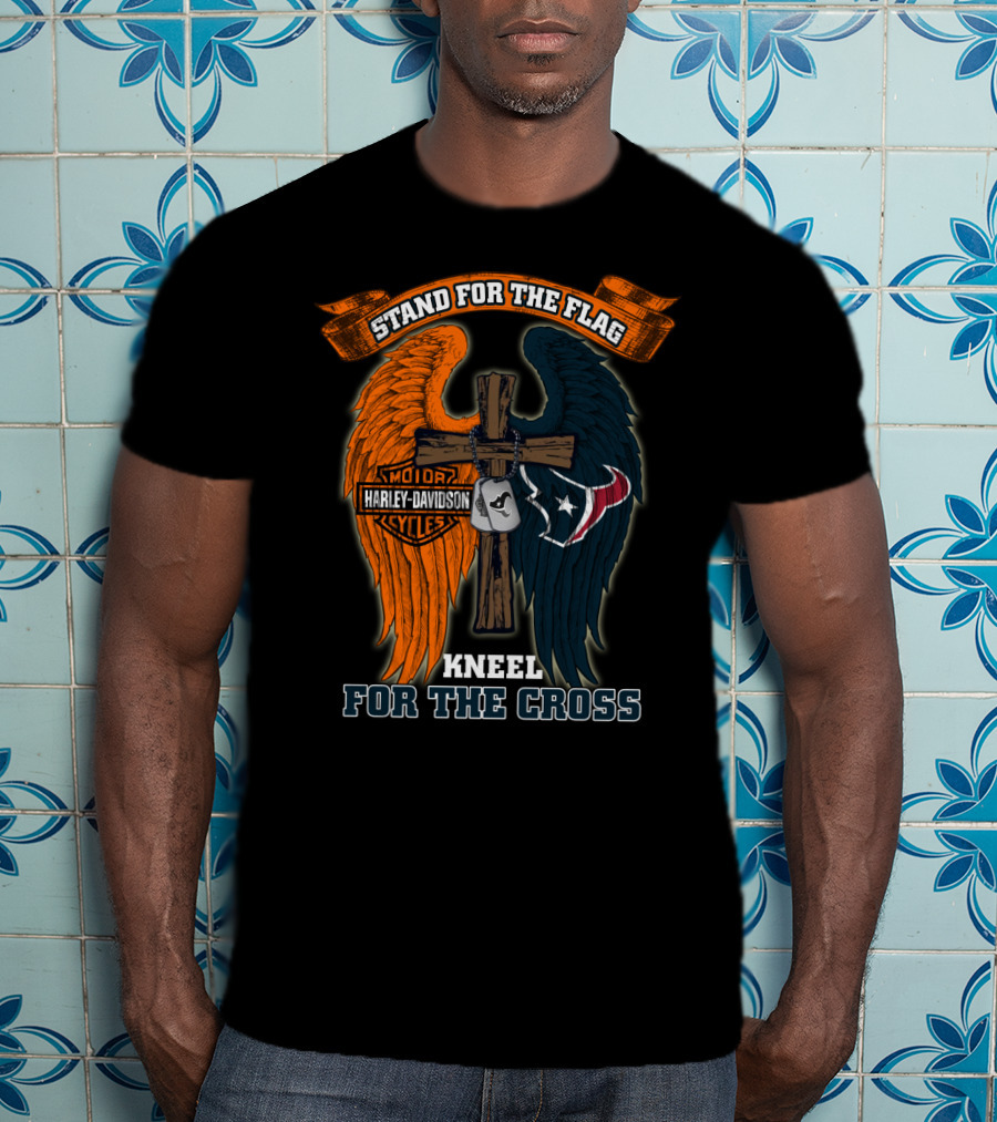 Stand For The Flag Kneel For The Cross Harley Davidson Houston Texans T-Shirt