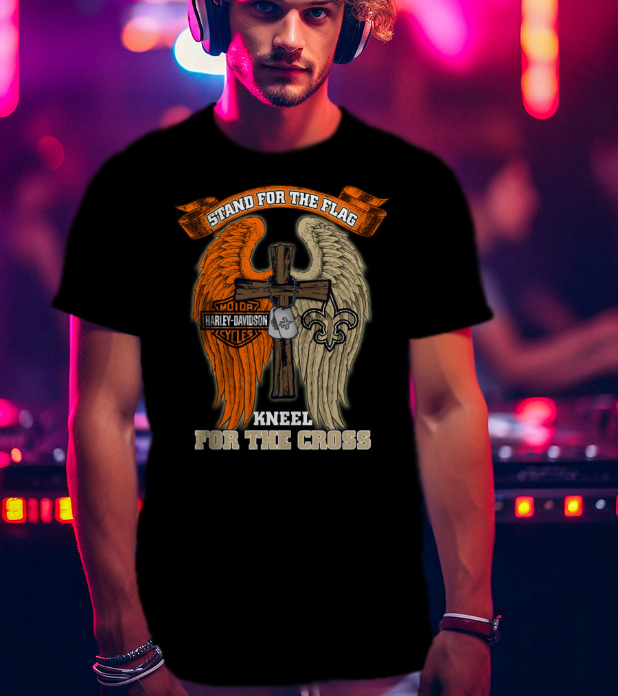 Stand For The Flag Kneel For The Cross Harley Davidson New Orleans Saints T-Shirt