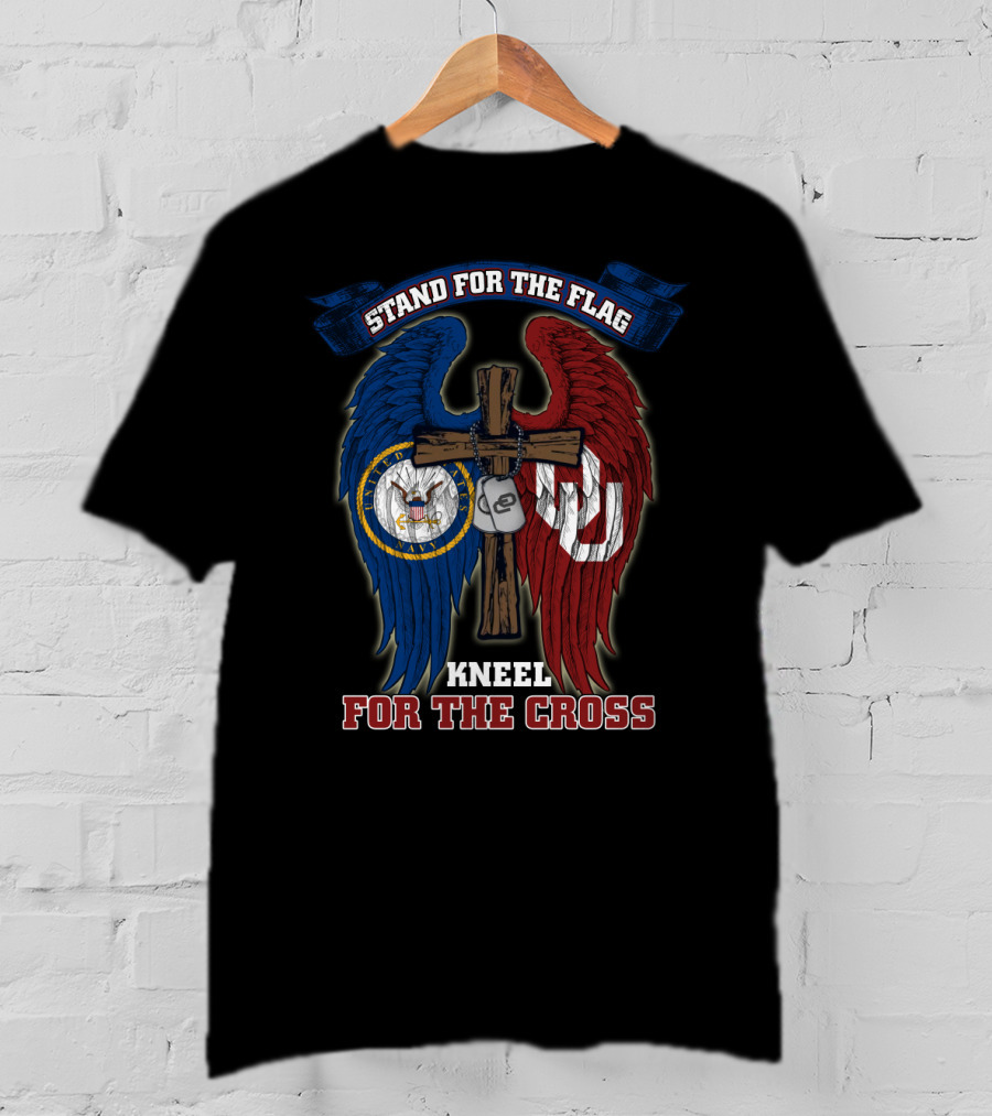 Stand For The Flag Kneel For The Cross Us Navy Oklahoma Sooners T-Shirt