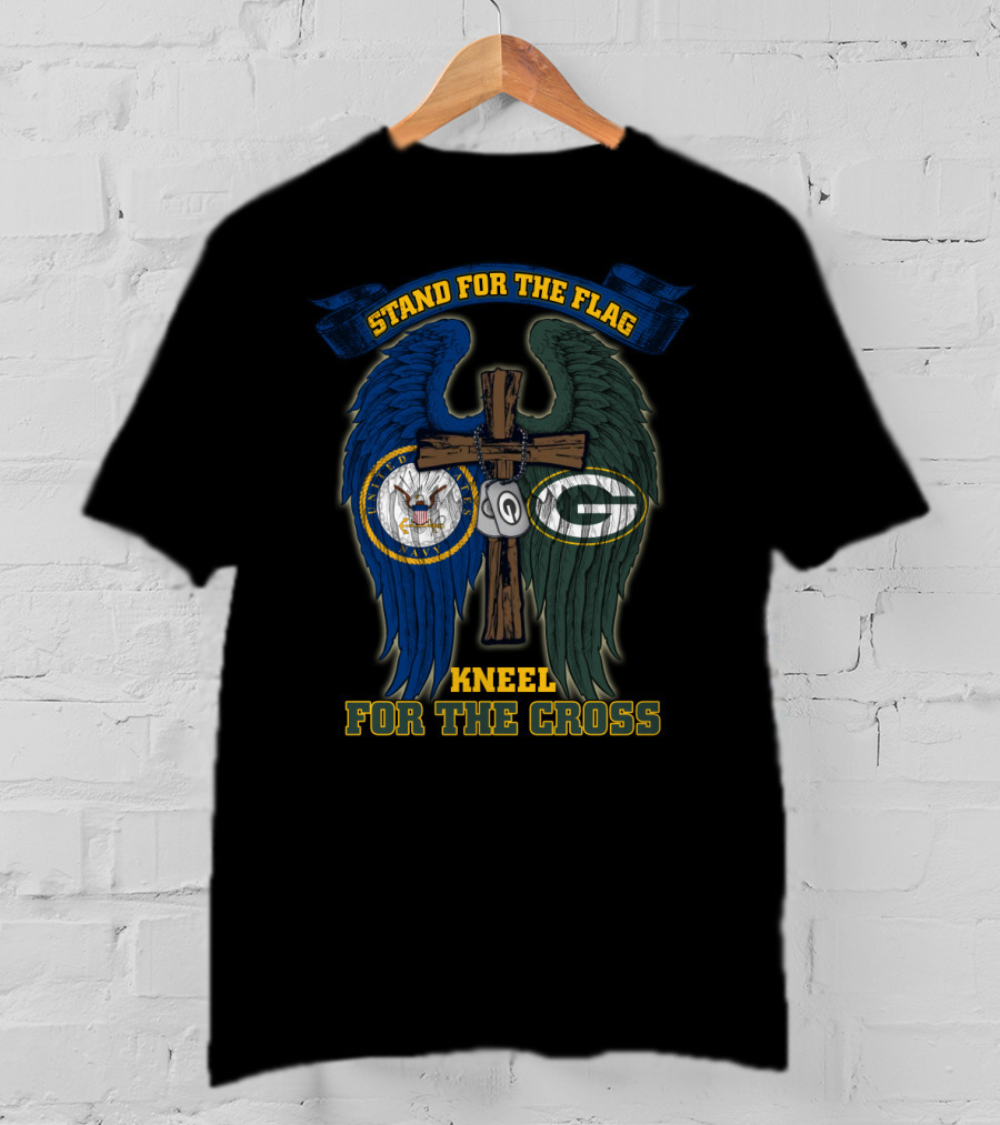 Stand For The Flag Kneel For The Cross United States Navy Green Bay Packers T-Shirt