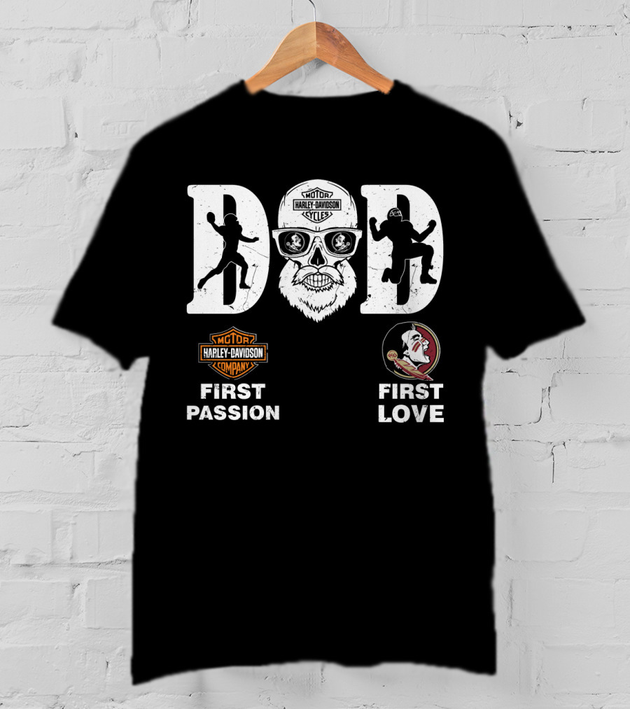 Florida State Seminoles Dad Harley Davidson First Passion First Love T-Shirt