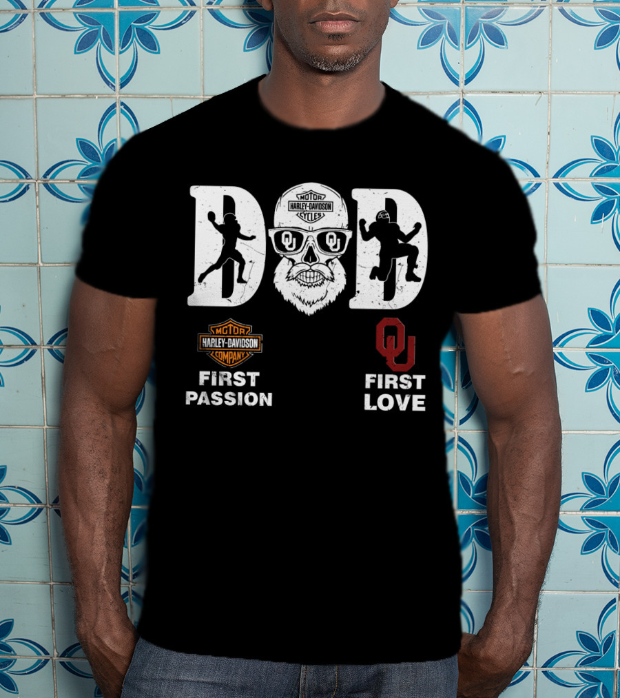 Oklahoma Sooners Dad Harley Davidson First Passion First Love Ncaa T-Shirt