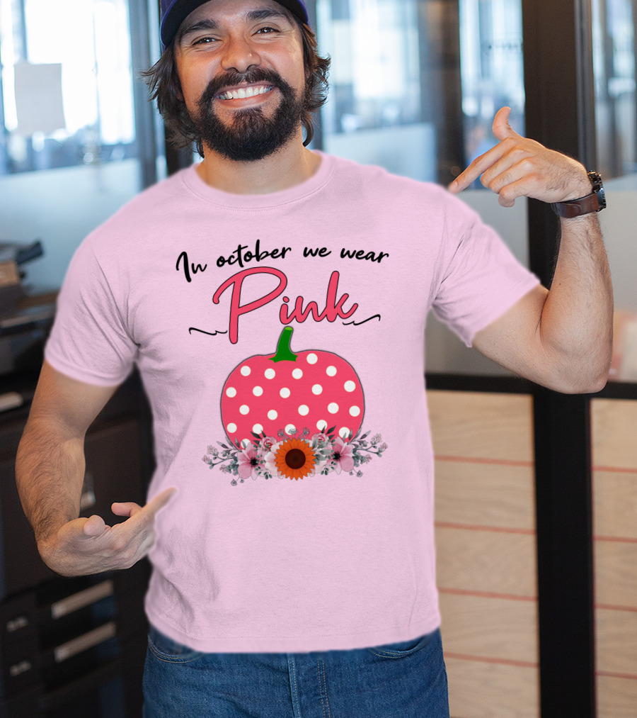 In October We Wear Pink Polka Dot Pumpkin With Flowers Breast Cancer Awareness T-Shirt