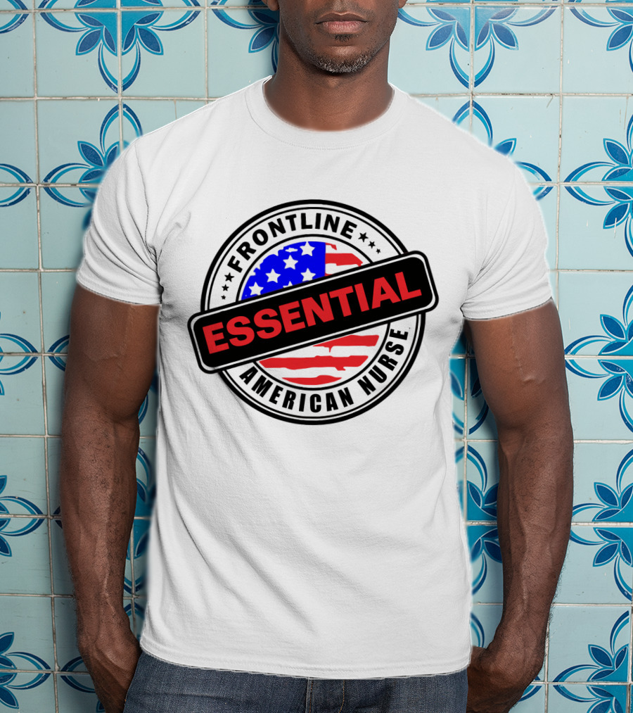 Frontline Essential American Nurse Hero USA Flag T-Shirt