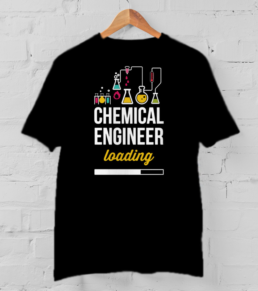 Chemical Engineer Loading With Laboratory Equipment And Progress Bar T-Shirt