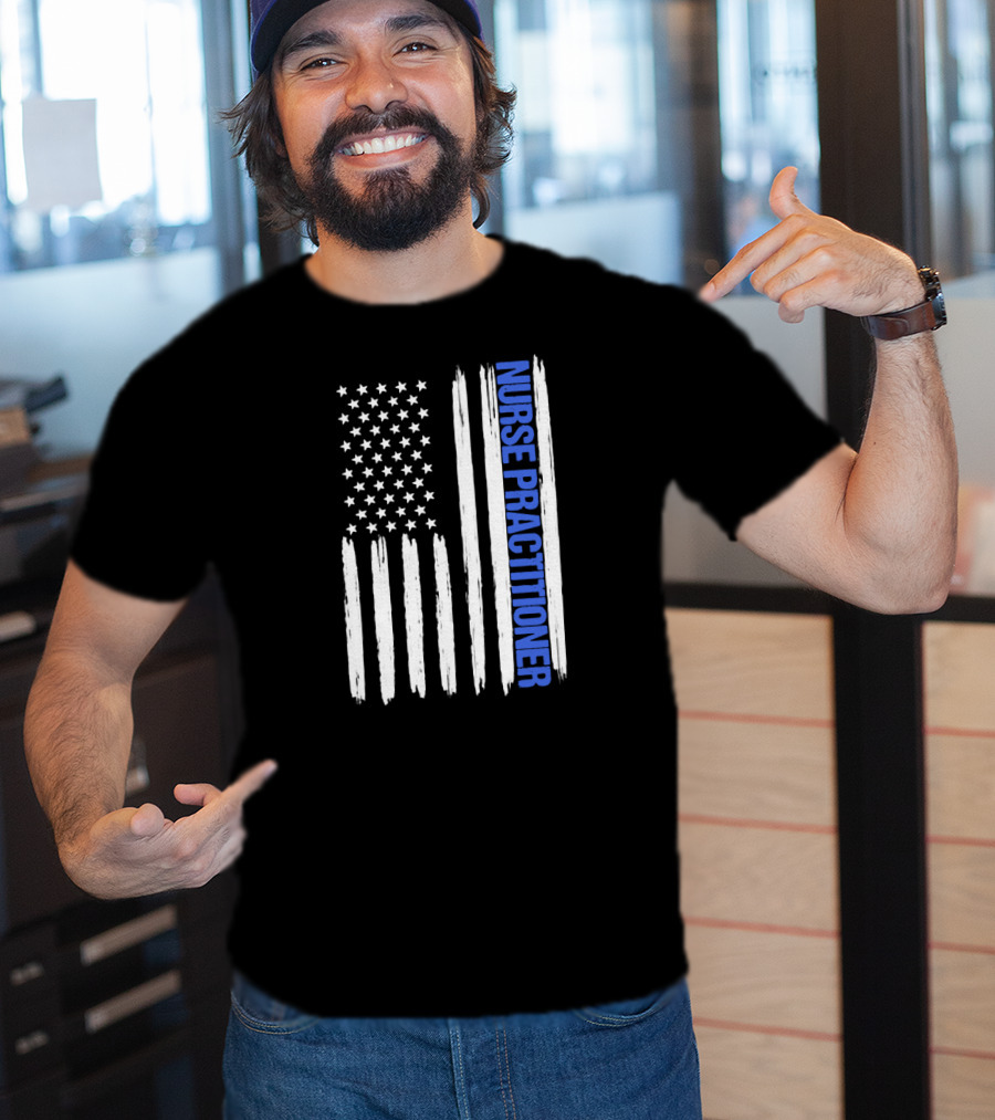 Nurse Practitioner Blue Line Distressed American Flag T-Shirt