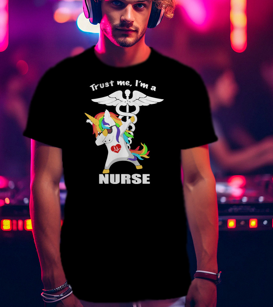 Trust Me I'm A Nurse Unicorn Dabbing With Caduceus T-Shirt