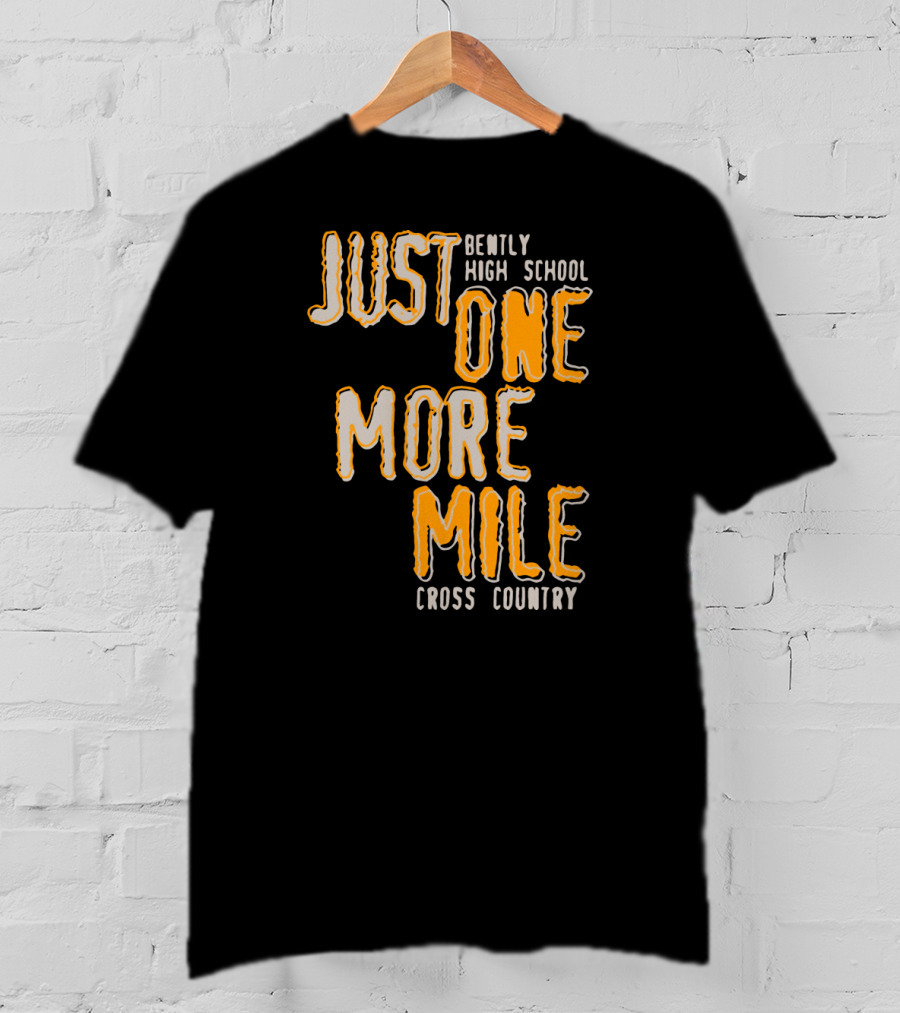 Bently High School Just One More Mile Cross Country T-Shirt