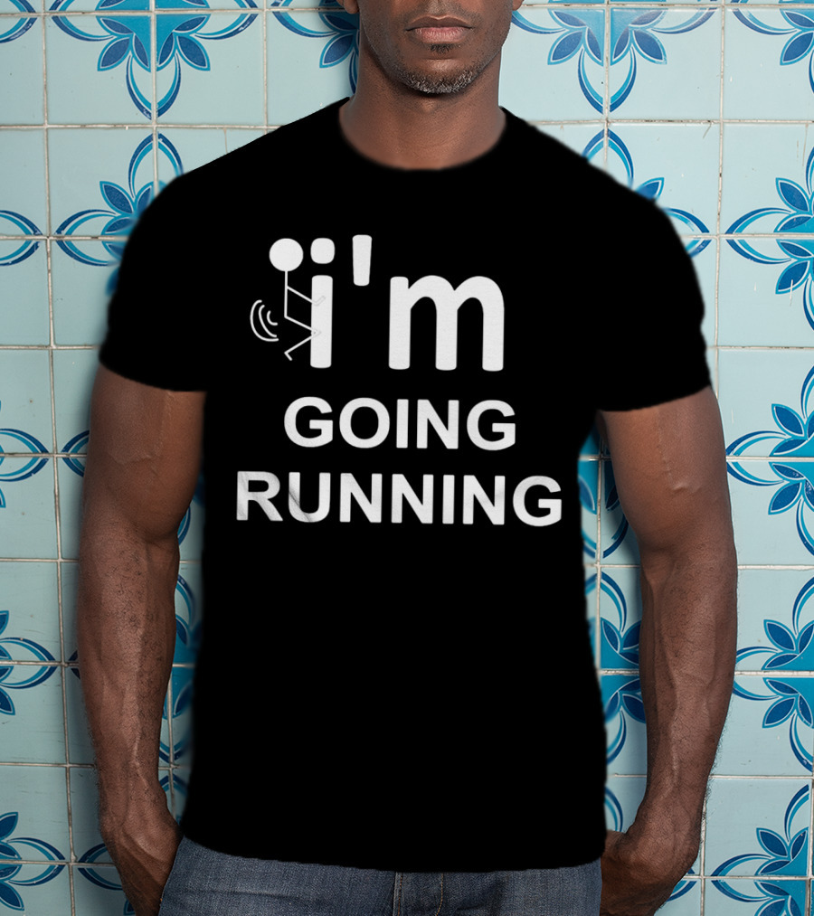 I'm Going Running Jogging Marathon T-Shirt
