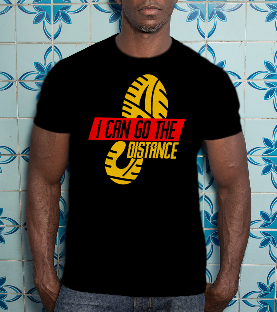 I Can Go The Distance Runner Running Coach Fan Lover Sport T-Shirt