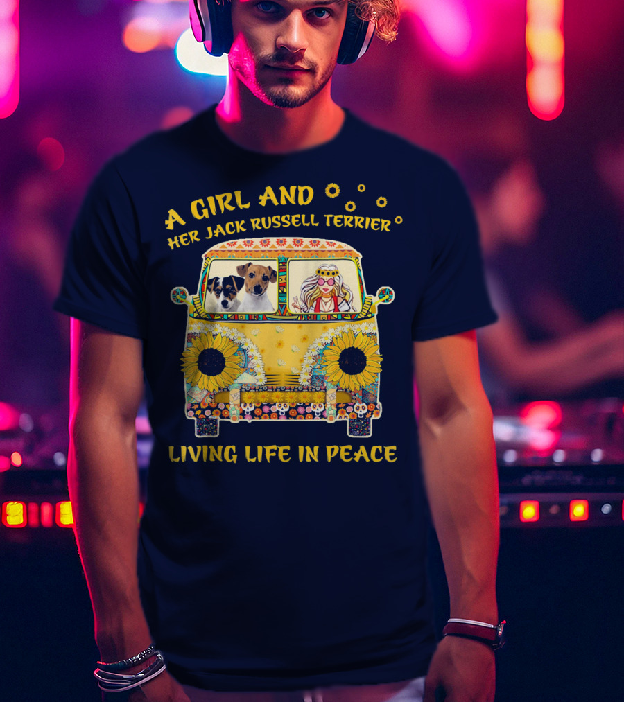 A Girl And Her Jack Russell Terrier Living Life In Peace Hippie Van With Sunflowers T-Shirt