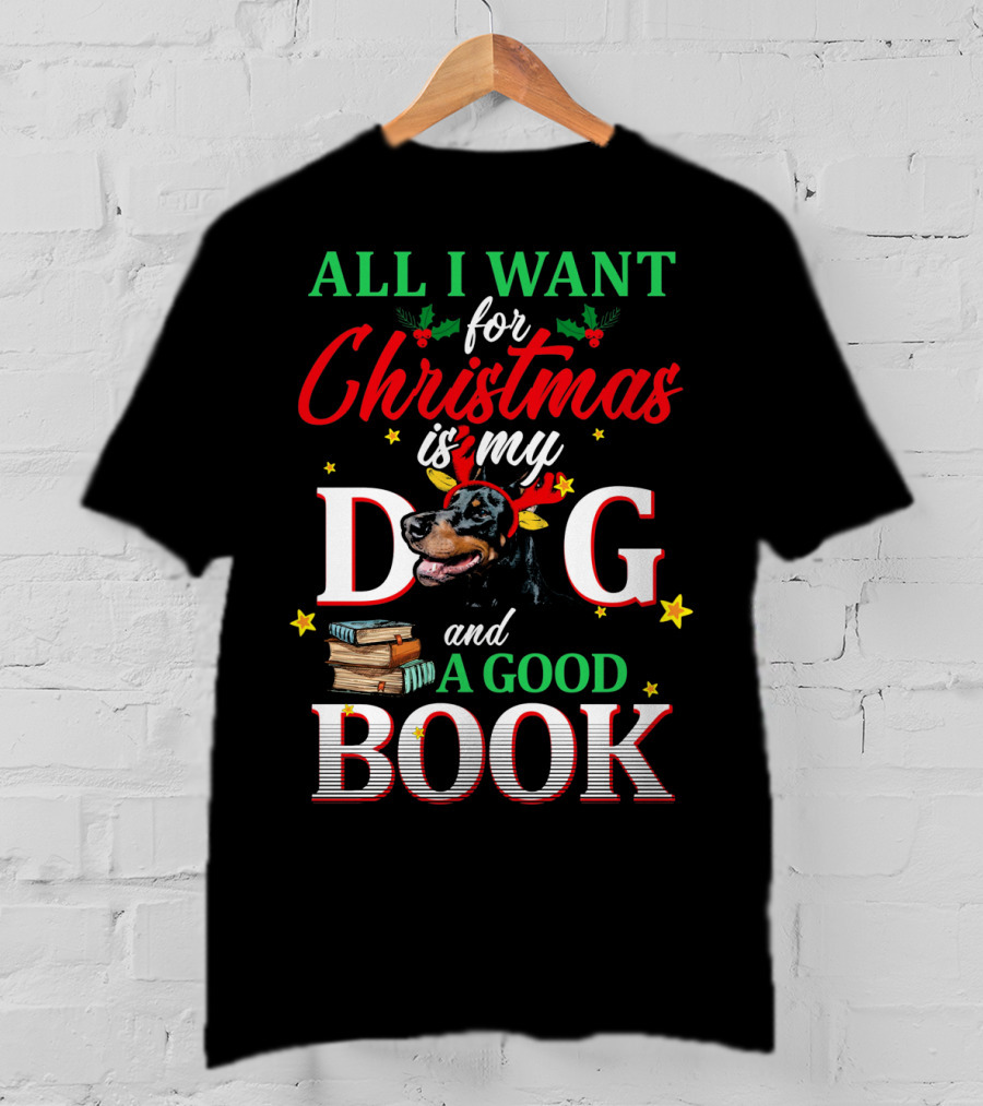 All I Want For Christmas Is My Dog And A Good Book T-Shirt