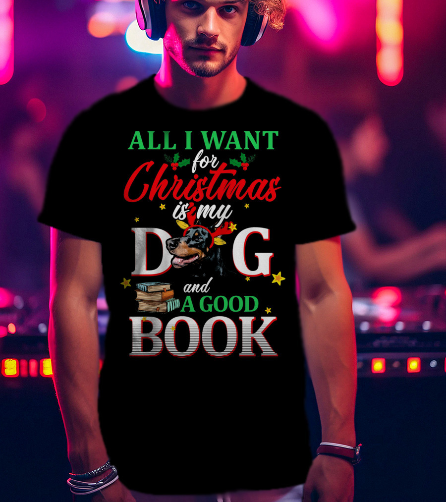 All I Want For Christmas Is My Dog And A Good Book T-Shirt