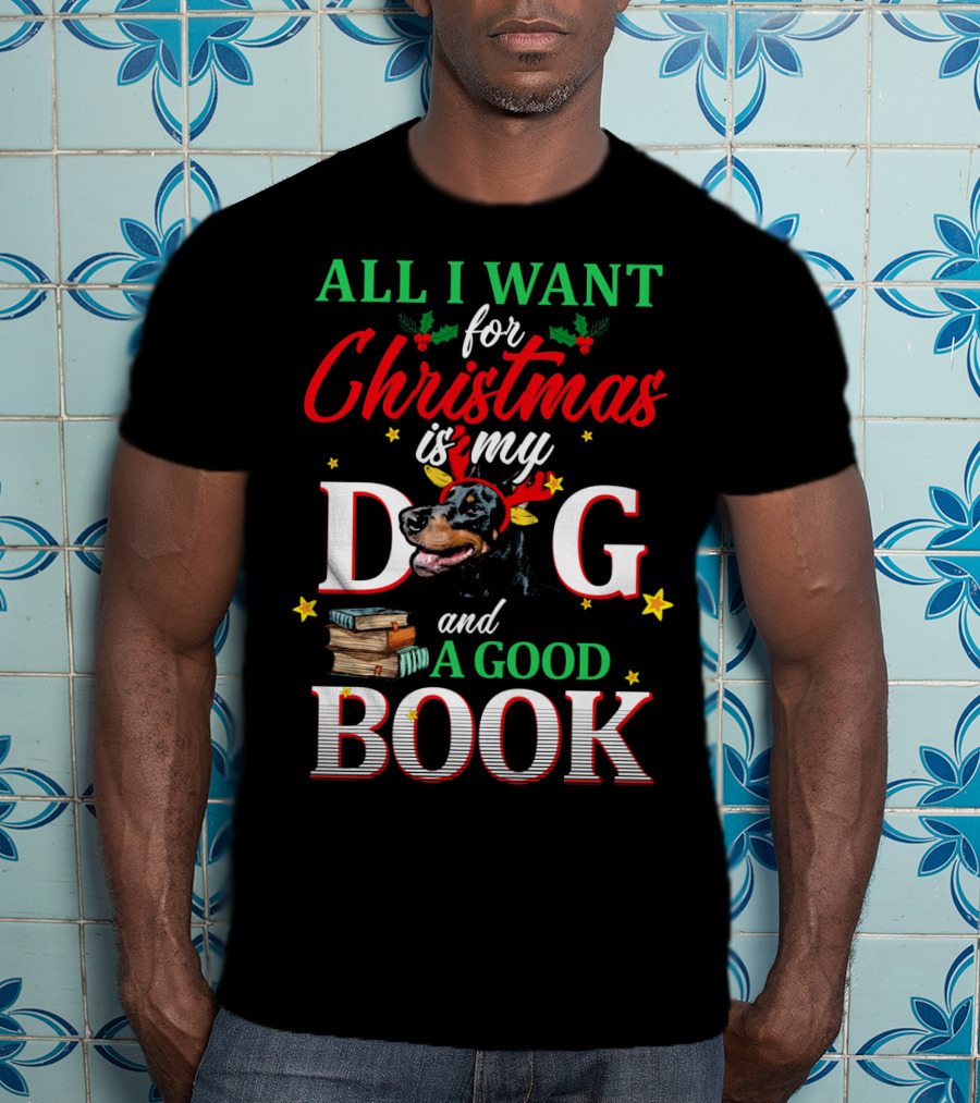All I Want For Christmas Is My Dog And A Good Book T-Shirt