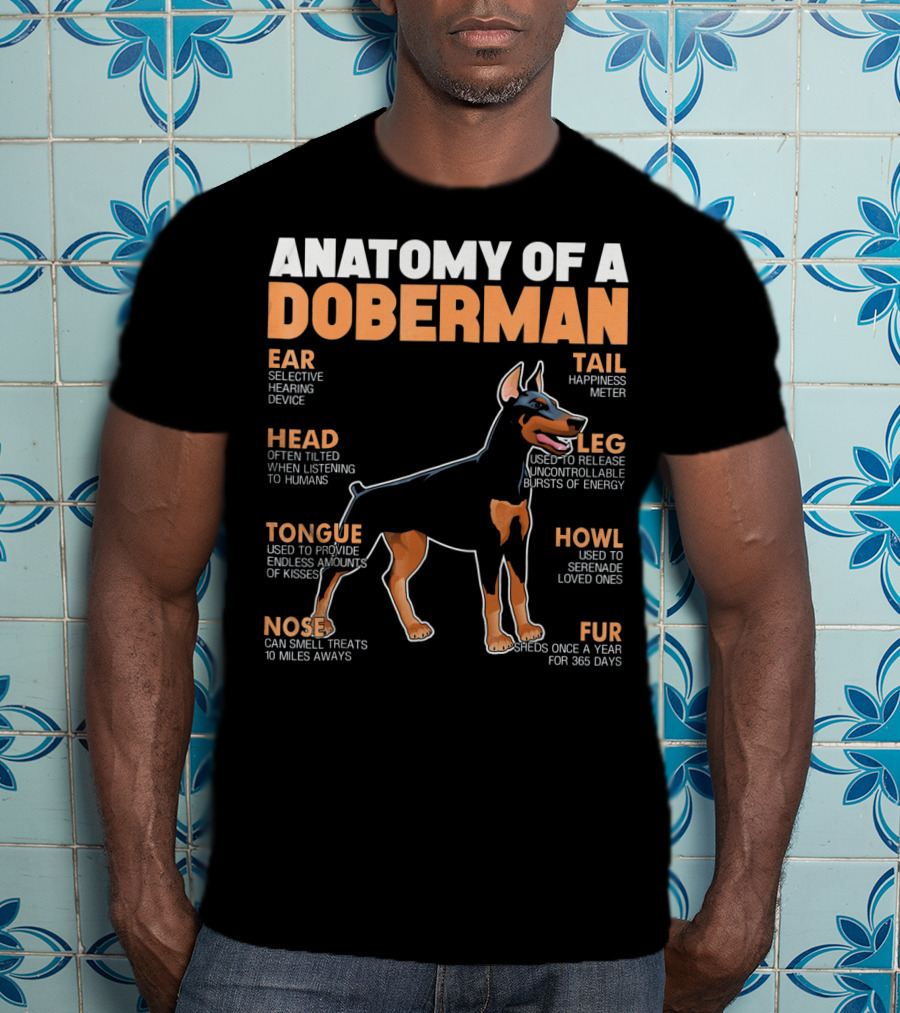 Anatomy Of A Doberman Ear Head Tongue Nose Tail Leg Howl Fur T-Shirt