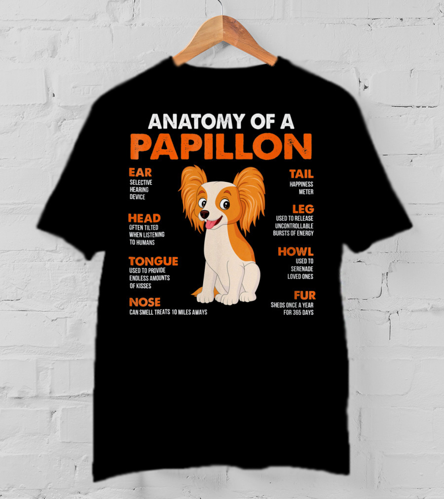 Anatomy Of A Papillon Ear Head Tongue Nose Tail Leg Howl Fur T-Shirt