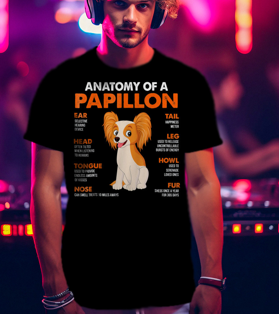 Anatomy Of A Papillon Ear Head Tongue Nose Tail Leg Howl Fur T-Shirt