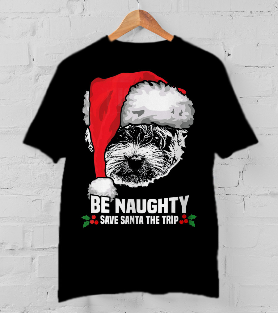 Be Naughty Save Santa The Trip Maltese Dog Christmas Humor T-Shirt