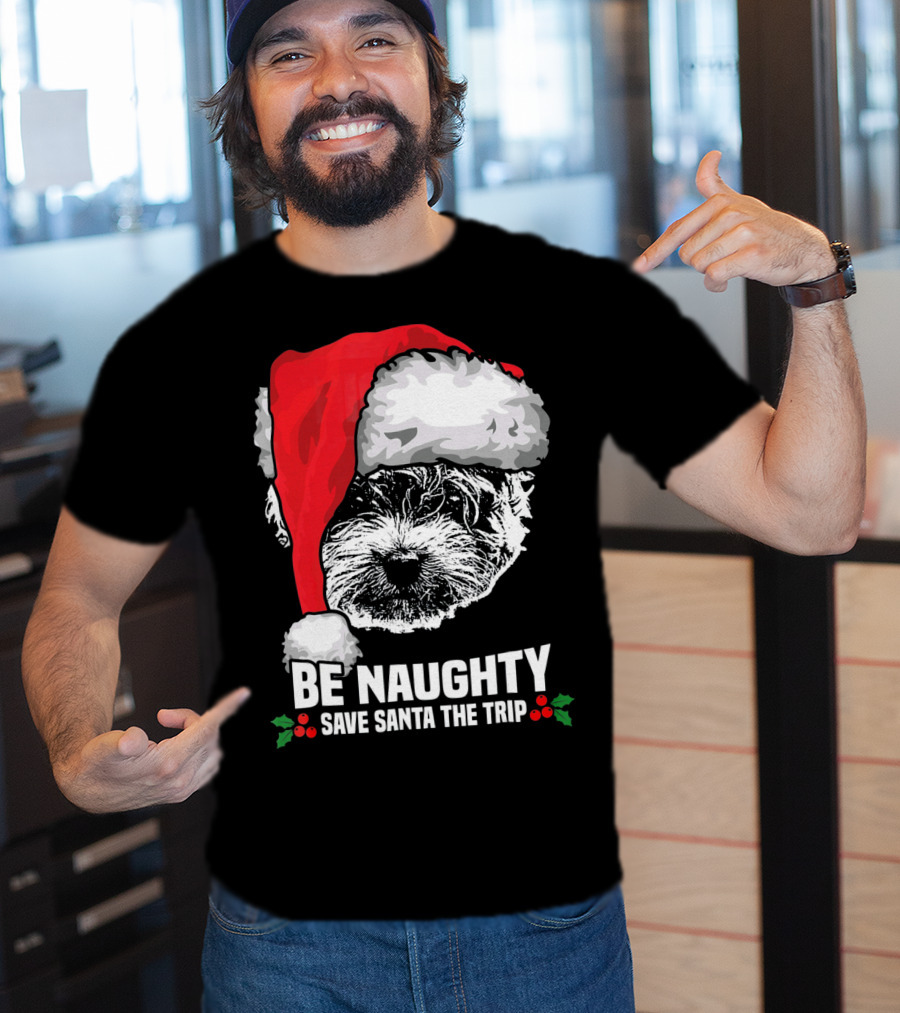 Be Naughty Save Santa The Trip Maltese Dog Christmas Humor T-Shirt