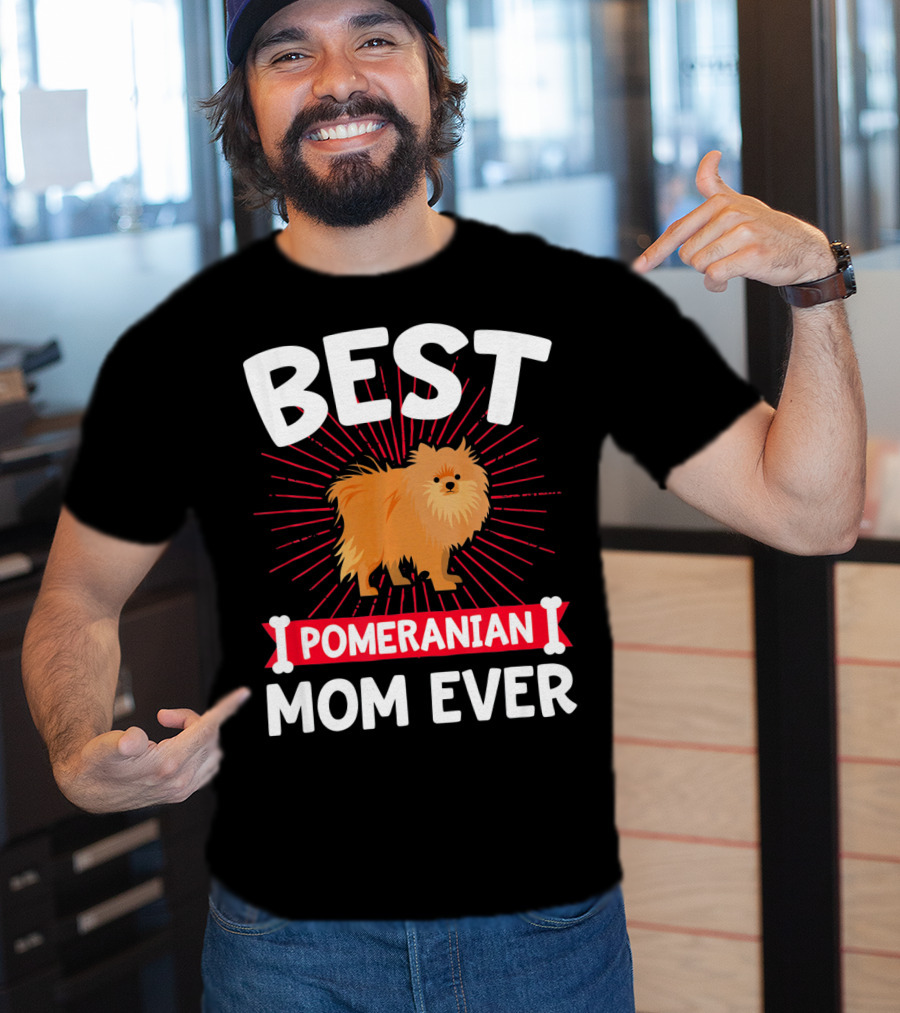 Best Pomeranian Mom Ever T-Shirt