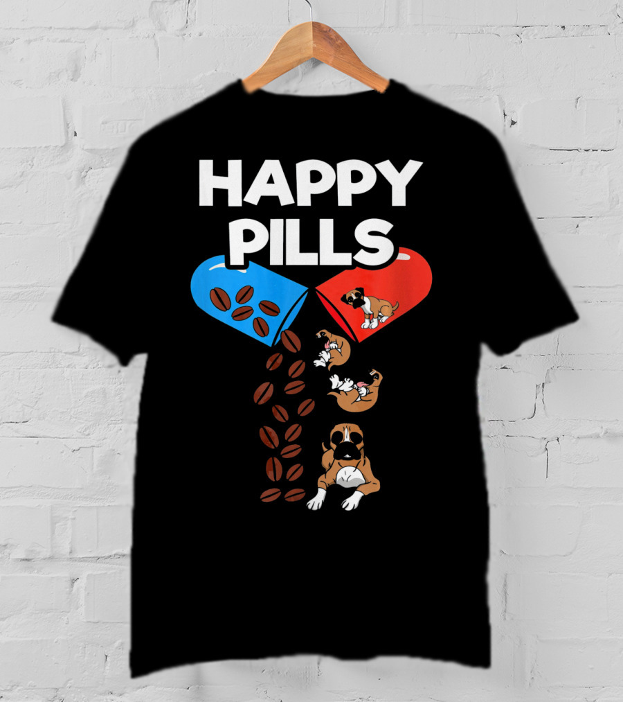 Happy Pills Boxer Dog Coffee Love T-Shirt