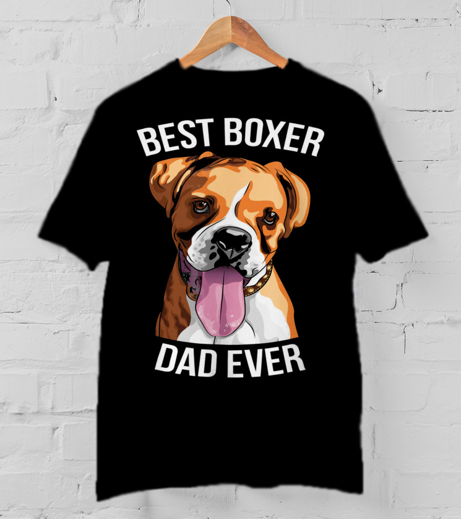 BEST BOXER DAD EVER Boxer Dog T-Shirt