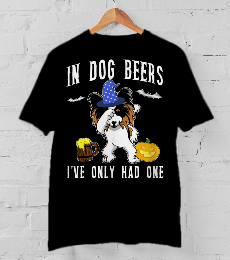 In Dog Beers I've Only Had One Halloween Papillon With Witch Hat And Beer Mug T-Shirt