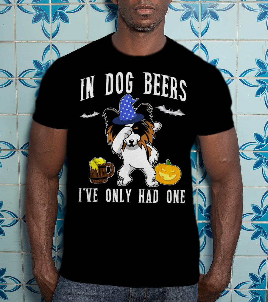 In Dog Beers I've Only Had One Halloween Papillon With Witch Hat And Beer Mug T-Shirt