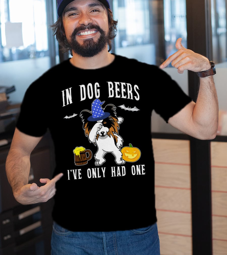 In Dog Beers I've Only Had One Halloween Papillon With Witch Hat And Beer Mug T-Shirt